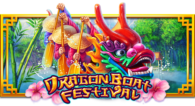 Slot DRAGON BOAT FESTIVAL